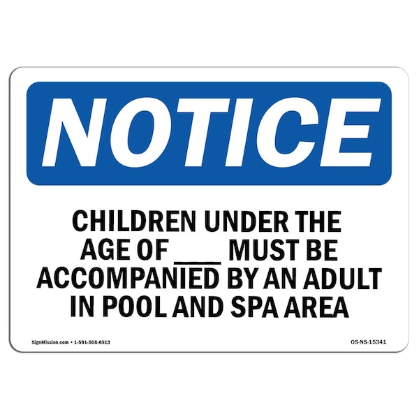 OSHA Sign, 18" H, 24" W, Rigid Plastic, NOTICE Children Under Age Of Pool Spa Sign, Landscape